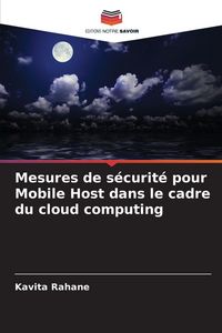 Produktbild: Mesures de s&eacute;curit&eacute; pour Mobile Host dans le cadre du cloud computing