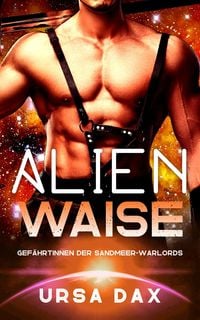 Produktbild: Alien-Waise (Gef&auml;hrtinnen der Sandmeer-Warlords, #3)