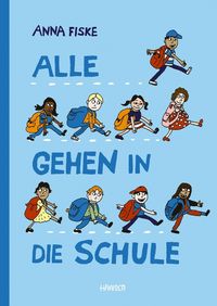Bild vom Artikel Alle gehen in die Schule vom Autor Anna Fiske