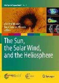 Produktbild: The Sun, the Solar Wind, and the Heliosphere