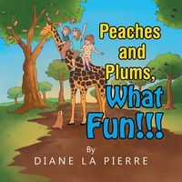Produktbild: Peaches and Plums, What Fun!!!