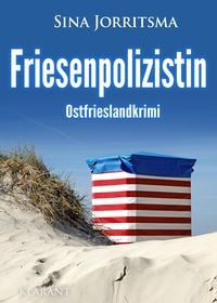 Bild vom Artikel Friesenpolizistin. Ostfrieslandkrimi vom Autor Sina Jorritsma