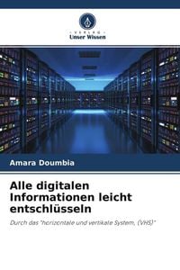 Produktbild: Alle digitalen Informationen leicht entschl&uuml;sseln