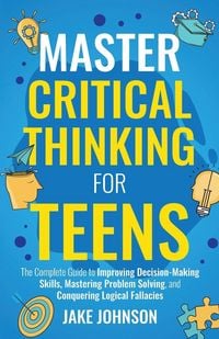 Produktbild: Master Critical Thinking for Teens