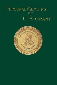 Produktbild: Personal Memoirs of U. S. Grant Volume 1/2