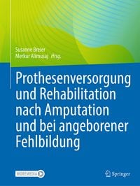 Produktbild: Prothesenversorgung und Rehabilitation nach Amputation und bei angeborener Fehlbildung