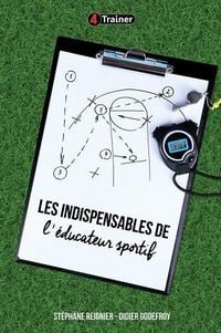 Produktbild: Les indispensables de l'&eacute;ducateur sportif