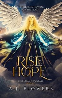 Produktbild: Rise to Hope (Celestial Downfall, #2)