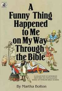 Produktbild: A Funny Thing Happened to Me on My Way Through the Bible