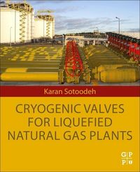 Produktbild: Sotoodeh, K: Cryogenic Valves for Liquefied Natural Gas Plan