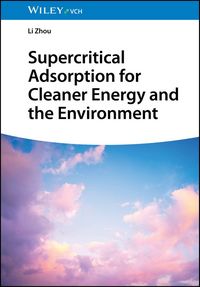 Produktbild: Supercritical Adsorption for Cleaner Energy and the Environment