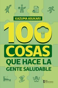 Produktbild: 100 cosas que hace la gente saludable