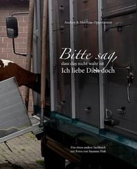 Produktbild: Bitte sag, dass das nicht wahr ist - Ich liebe Dich doch