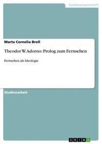 Produktbild: Theodor W. Adorno: Prolog zum Fernsehen