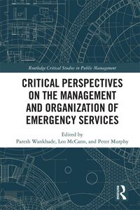 Produktbild: Critical Perspectives on the Management and Organization of Emergency Services