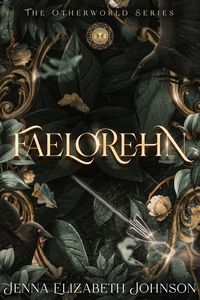 Produktbild: Faelorehn - A Young Adult Dark Fae Romance Novel