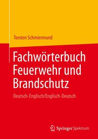 Produktbild: Fachw&ouml;rterbuch Feuerwehr und Brandschutz