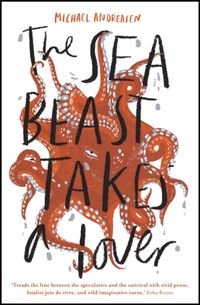 Produktbild: Andreasen, M: Sea Beast takes a Lover