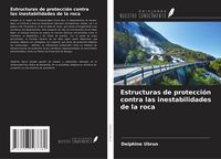 Produktbild: Estructuras de protecci&oacute;n contra las inestabilidades de la roca