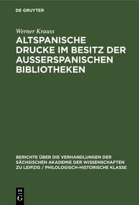 Produktbild: Altspanische Drucke im Besitz der ausserspanischen Bibliotheken