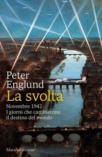 Produktbild: La svolta. Novembre 1942. I giorni che cambiarono il destino del mondo