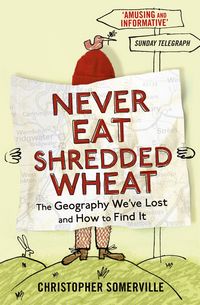 Produktbild: Somerville, C: Never Eat Shredded Wheat