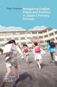 Produktbild: Navigating English Policy and Practice in Japan's Primary Schools
