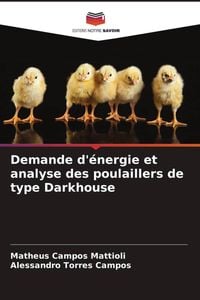 Produktbild: Demande d'&eacute;nergie et analyse des poulaillers de type Darkhouse