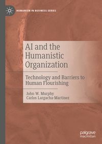 Produktbild: AI and the Humanistic Organization