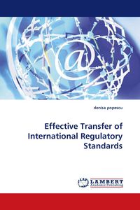 Produktbild: Effective Transfer of International Regulatory Standards