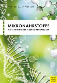 Bild vom Artikel Mikronährstoffe vom Autor Elmar Wienecke