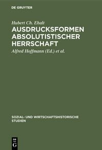 Produktbild: Ausdrucksformen absolutistischer Herrschaft