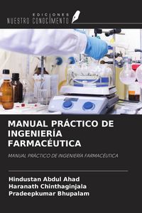Produktbild: MANUAL PR&Aacute;CTICO DE INGENIER&Iacute;A FARMAC&Eacute;UTICA