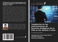 Produktbild: Tendencias en las autorizaciones de licencias biol&oacute;gicas de la FDA en los &uacute;ltimos 5 a&ntilde;os