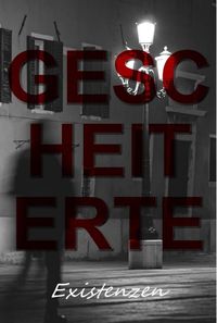 Produktbild: Gescheiterte Existenzen