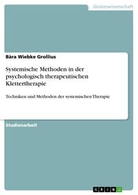 Produktbild: Systemische Methoden in der psychologisch therapeutischen Klettertherapie