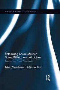 Produktbild: Rethinking Serial Murder, Spree Killing, and Atrocities
