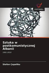 Produktbild: Sztuka w postkomunistycznej Albanii