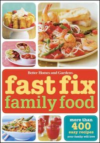Produktbild: Fast Fix Family Food: More Than 400 Easy Recipes Your Family Will Love