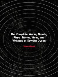 Produktbild: The Complete Works of Edward Dyson