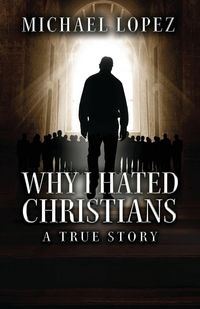 Produktbild: Why I Hated Christians