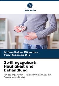 Produktbild: Zwillingsgeburt: H&auml;ufigkeit und Behandlung