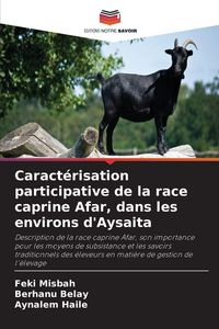Produktbild: Caract&eacute;risation participative de la race caprine Afar, dans les environs d'Aysaita