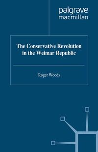 Produktbild: The Conservative Revolution in the Weimar Republic
