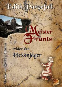 Produktbild: Meister Frantz wider den Hexenj&auml;ger