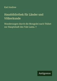 Produktbild: Hausbibliothek f&uuml;r L&auml;nder und V&ouml;lkerkunde