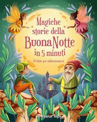 Produktbild: Magiche storie della buonanotte in 5 minuti. 70 fiabe per addormentarsi
