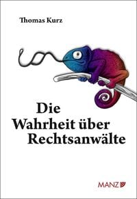 Produktbild: Die Wahrheit &uuml;ber Rechtsanw&auml;lte