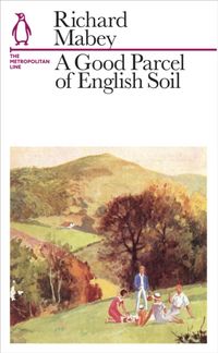 Produktbild: Mabey, R: A Good Parcel of English Soil
