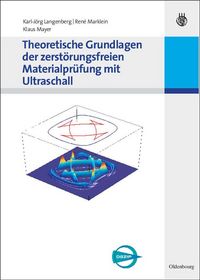 Produktbild: Theoretische Grundlagen der zerst&ouml;rungsfreien Materialpr&uuml;fung mit Ultraschall